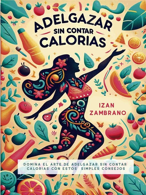 Title details for Adelgazar sin contar calorías by Izan Zambrano - Available